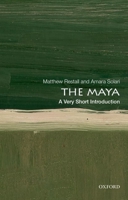 The Maya: A Very Short Introduction 0190645024 Book Cover