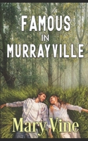 Famous is Murrayville 1952447151 Book Cover