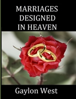 Marriages Designed in Heaven 1312698306 Book Cover