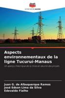 Aspects environnementaux de la ligne Tucuruí-Manaus: Un aperçu théorique de la mise en œuvre des projets (French Edition) 6208784182 Book Cover