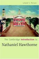 The Cambridge Introduction to Nathaniel Hawthorne (Cambridge Introductions to Literature) 052185458X Book Cover