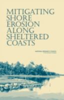 Mitigating Shore Erosion along Sheltered Coasts 0309103460 Book Cover