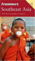 Frommer's Southeast Asia, Third Edition 0764578294 Book Cover