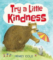 Try a Little Kindness 1338325639 Book Cover