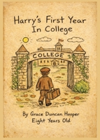Harry's First Year in College 1960808192 Book Cover
