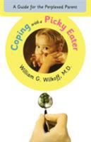 Coping with a Picky Eater : A Guide for the Perplexed Parent 0684837722 Book Cover