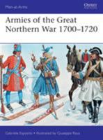 Armies of the Great Northern War 1700–1720 147283349X Book Cover