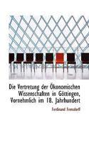 Die Vertretung der �konomischen Wissenschaften in G�ttingen 0526142197 Book Cover