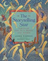 The Storytelling Star: Tales of the Sun, Moon and Stars 1862052026 Book Cover