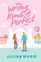 The Wrong Kind of Perfect: A Picture Perfect Life, with a Perfectly Wrong Secret B0FL6S9P8Q Book Cover