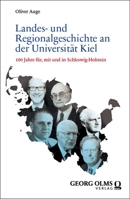 Landes- Und Regionalgeschichte an Der Universitat Kiel: 100 Jahre Fur, Mit Und in Schleswig-Holstein (German Edition) 3487167336 Book Cover