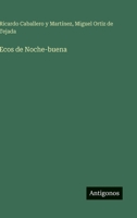 Ecos de Noche-buena (Spanish Edition) 3563584893 Book Cover