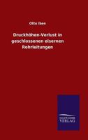 Druckhohen-Verlust in Geschlossenen Eisernen Rohrleitungen 3846044369 Book Cover