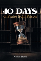 40 Days of Praise from Prison 1639034919 Book Cover