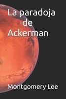 La paradoja de Ackerman B0C9S99Q2P Book Cover