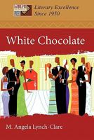 White Chocolate 1450245439 Book Cover