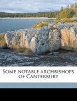 Some Notable Archbishops of Canterbury 3743337614 Book Cover