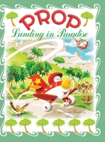 Prop: Landing in Paradise 108790868X Book Cover