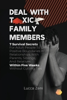 Deal With Toxic Family Members 1739171004 Book Cover