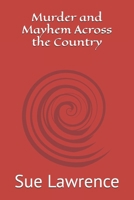 Murder and Mayhem Across the Country B0F21JPBNP Book Cover