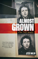 Almost Grown: A New York Memoir 1636142877 Book Cover