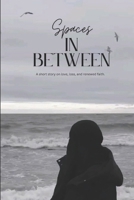 Spaces In Between B0F6XS8BWS Book Cover