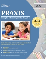 Praxis Principles of Learning and Teaching K-6 Study Guide 2019-2020: Test Prep and Practice Test Questions for the Praxis PLT 5622 Exam 1635304601 Book Cover