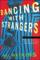 Dancing with Strangers: A Memoir 0743245415 Book Cover