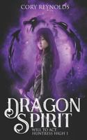 Dragon Spirit: Will to Act 179264762X Book Cover