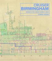 Cruiser Birmingham: Detailed in the Original Builders' Plans 1526724979 Book Cover