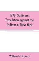 Sullivan's Expedition Against the Indians of New York 9353707323 Book Cover