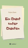 Ein Chaot Unter Chaoten 3849598608 Book Cover