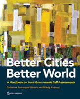 Better Cities, Better World: A Handbook on Local Governments Self-Assessments 1464813361 Book Cover