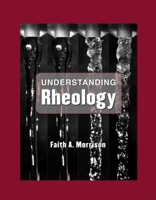 Understanding Rheology (Topics in Chemical Engineering) 0195141660 Book Cover