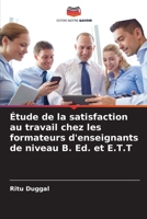 Étude de la satisfaction au travail chez les formateurs d'enseignants de niveau B. Ed. et E.T.T 6205697033 Book Cover