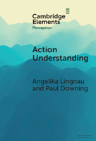 Action Understanding (Elements in Perception) 1009476017 Book Cover