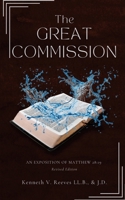 The Great Commission: An Exposition of Matthew 28:19 B0FW51J1DF Book Cover