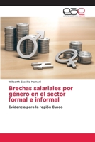 Brechas salariales por género en el sector formal e informal (Spanish Edition) 6200015740 Book Cover