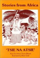 Stories from Africa : 'Tsi na Atsie' 0904693457 Book Cover