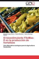 El Bioestimulante Fitomas-E En La Produccion de Hortalizas 3847358146 Book Cover