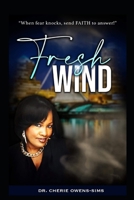Fresh Wind: Word of Life Faith Journal 1735014303 Book Cover