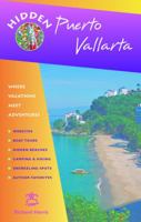Hidden Puerto Vallarta: Including the Bahia de Banderas and Sierra Madre Mountains (Hidden Travel) 156975571X Book Cover