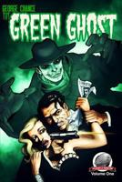 George Chance-The Green Ghost Volume 1 0615993303 Book Cover