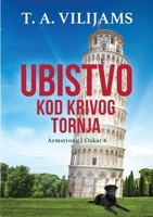 Ubistvo kod Krivog tornja (Armstrong i Oskar 6) 8661422167 Book Cover