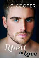 Rhett in Love 1502755777 Book Cover