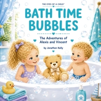 Bath Time Bubbles 1764828313 Book Cover