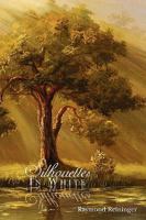 Silhouettes in White 1449942946 Book Cover