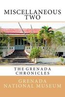 Miscellaneous Two: The Grenada Chronicles 1523615222 Book Cover