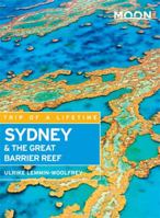 Moon Sydney & the Great Barrier Reef (Moon Handbooks) 1612388280 Book Cover