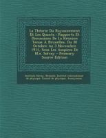 La Th�orie Du Rayonnement Et Les Quanta: Rapports Et Discussions de la R�union Tenue � Bruxelles, Du 30 Octobre Au 3 Novembre 1911 (Classic Reprint) 1015946356 Book Cover